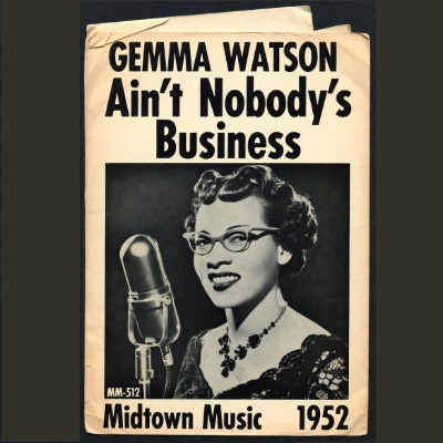 Ain't Nobodt's Business